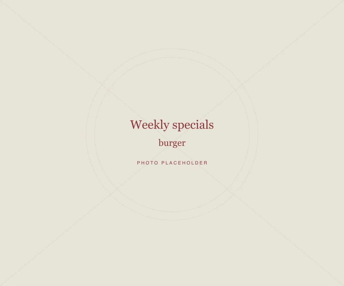 Placeholder: Weekly specials · burger